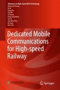 Dedicated Mobile Communications for High-speed Railway