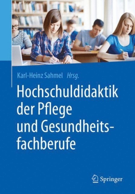 Karl-Heinz Sahmel - Hochschuldidaktik der Pflege und Gesundheitsfachberufe, E-bok