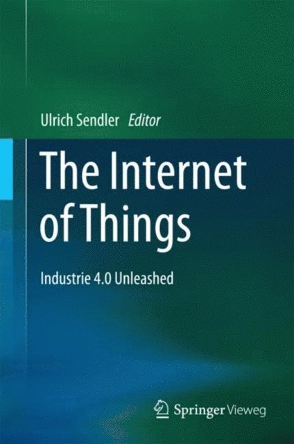 Ulrich Sendler - Internet of Things, E-bok