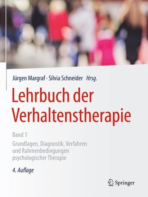 Silvia Schneider, Jurgen Margraf - Lehrbuch der Verhaltenstherapie, Band 1, E-bok