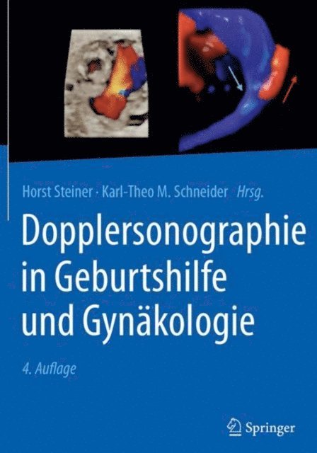 Karl-Theo M. Schneider, Horst Steiner - Dopplersonographie in Geburtshilfe und Gynäkologie, E-bok