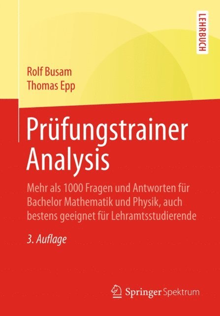 Thomas Epp, Rolf Busam - Prüfungstrainer Analysis, E-bok