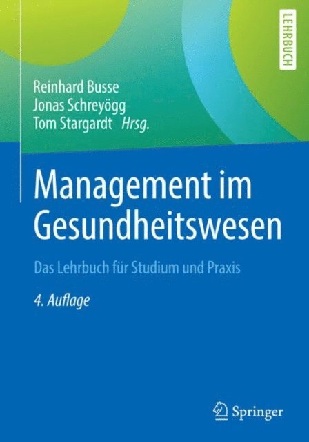 Tom Stargardt, Jonas Schreyogg, Reinhard Busse - Management im Gesundheitswesen, E-bok
