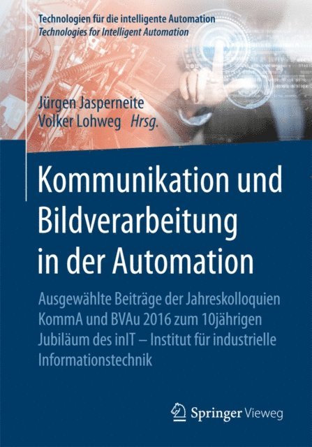 Volker Lohweg, Jurgen Jasperneite - Kommunikation und Bildverarbeitung in der Automation, E-bok