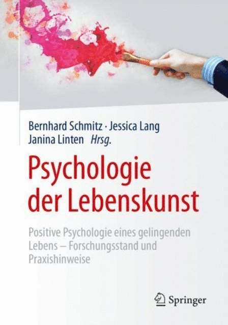 Janina Linten, Jessica Lang, Bernhard Schmitz - Psychologie der Lebenskunst, E-bok