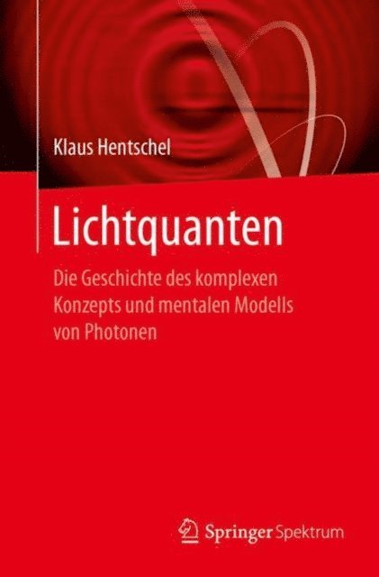 Klaus Hentschel - Lichtquanten, E-bok