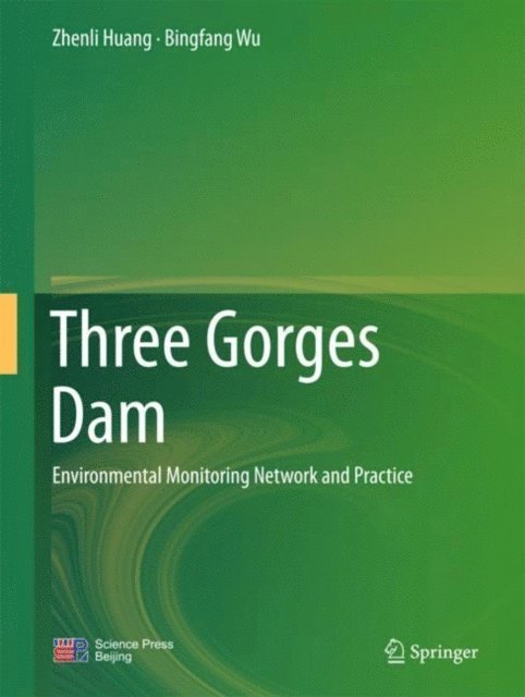 Bingfang Wu, Zhenli Huang - Three Gorges Dam, E-bok