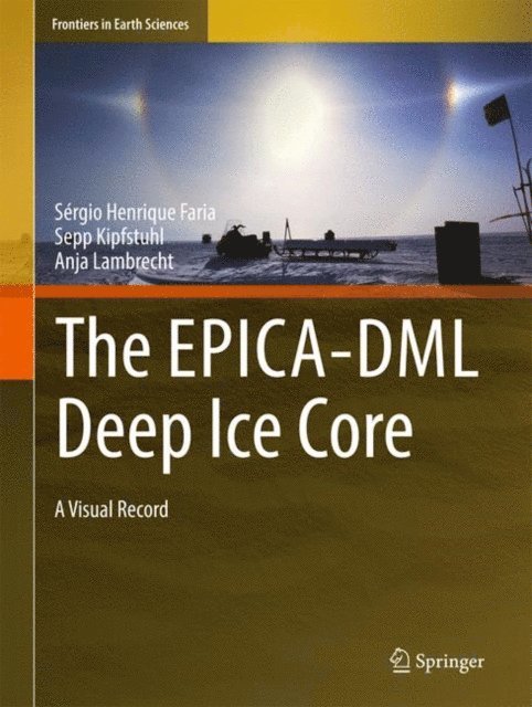Anja Lambrecht, Sepp Kipfstuhl, Sergio Henrique Faria - EPICA-DML Deep Ice Core, E-bok