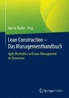 Lean Construction – Das Managementhandbuch