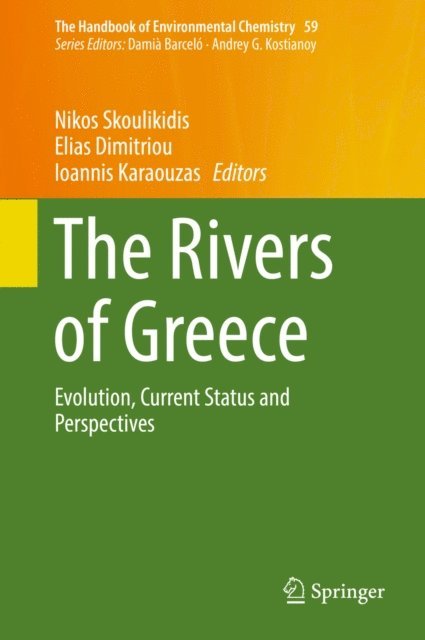 Ioannis Karaouzas, Elias Dimitriou, Nikos Skoulikidis - Rivers of Greece, E-bok