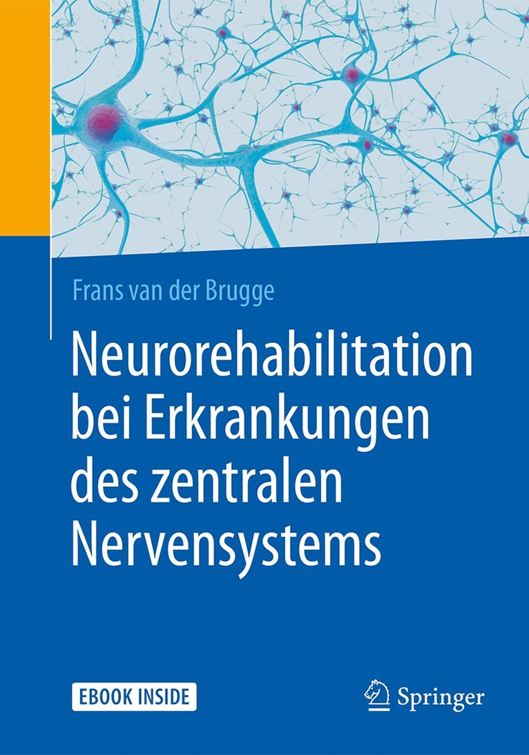 Frans van der Brugge - Neurorehabilitation bei Erkrankungen des zentralen Nervensystems. Tillgänglighet: Lägg i varukorg