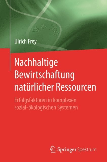 Ulrich Frey - Nachhaltige Bewirtschaftung natürlicher Ressourcen, E-bok