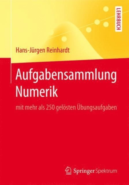 Hans-Jurgen Reinhardt - Aufgabensammlung Numerik, E-bok