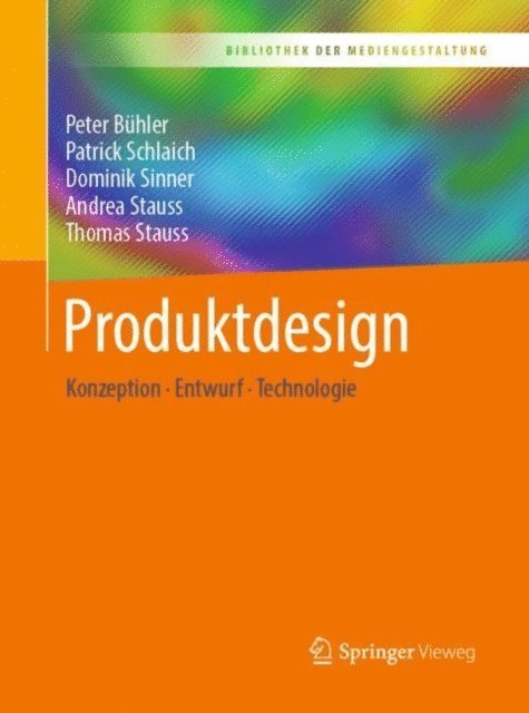 Thomas Stauss, Andrea Stauss, Dominik Sinner, Patrick Schlaich, Peter Buhler - Produktdesign, E-bok