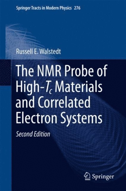 Russell E. Walstedt - NMR Probe of High-Tc Materials and Correlated Electron Systems, E-bok