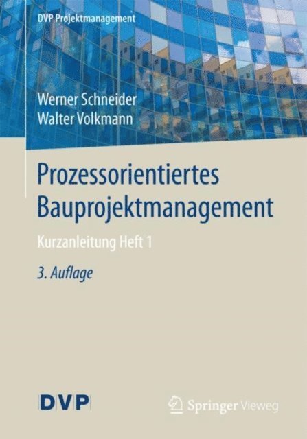 Walter Volkmann, Werner Schneider - Prozessorientiertes Bauprojektmanagement, E-bok