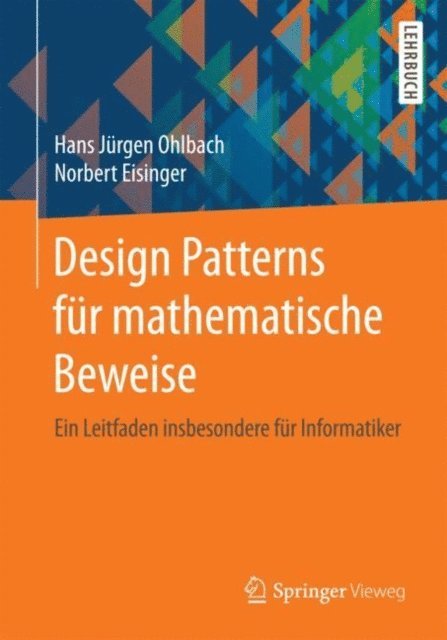 Norbert Eisinger, Hans Jurgen Ohlbach - Design Patterns für mathematische Beweise, E-bok