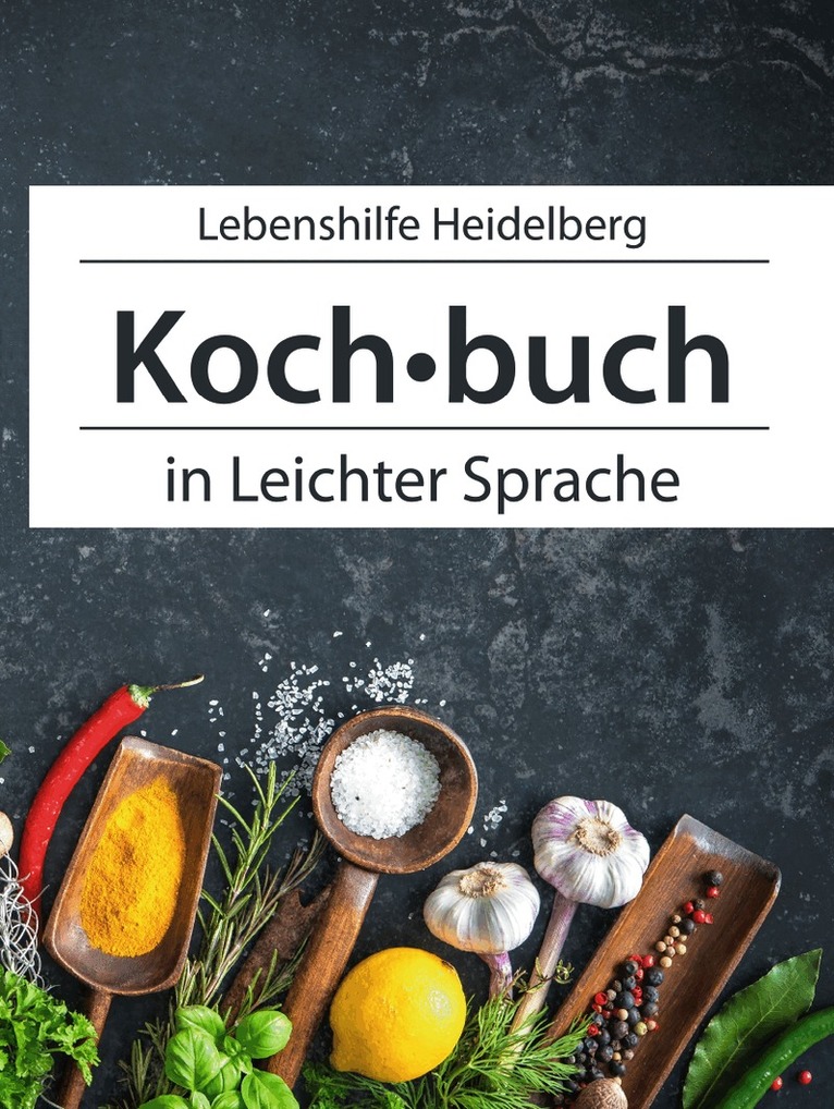Steffen Schwab - Einfach Kochen in leichter Sprache, Inbunden