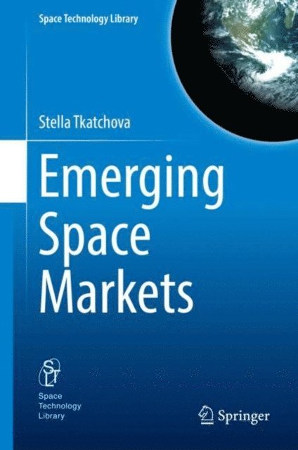 Stella Tkatchova - Emerging Space Markets, E-bok. Tillgänglighet: Lägg i varukorg