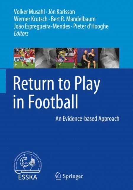 Pieter d'Hooghe, Joao Espregueira-Mendes, Bert R. Mandelbaum, Werner Krutsch, Jon Karlsson, Volker Musahl - Return to Play in Football, E-bok