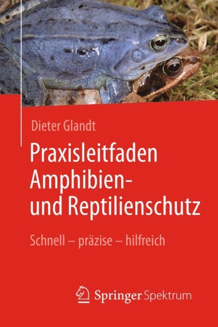 Dieter Glandt - Praxisleitfaden Amphibien- und Reptilienschutz, E-bok
