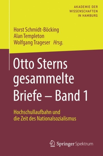 Wolfgang Trageser, Alan Templeton, Horst Schmidt-Bocking - Otto Sterns gesammelte Briefe – Band 1, E-bok