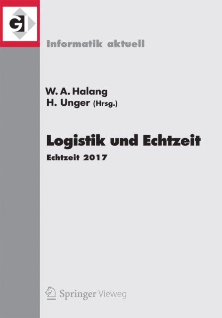 Herwig Unger, Wolfgang A. Halang - Logistik und Echtzeit, E-bok