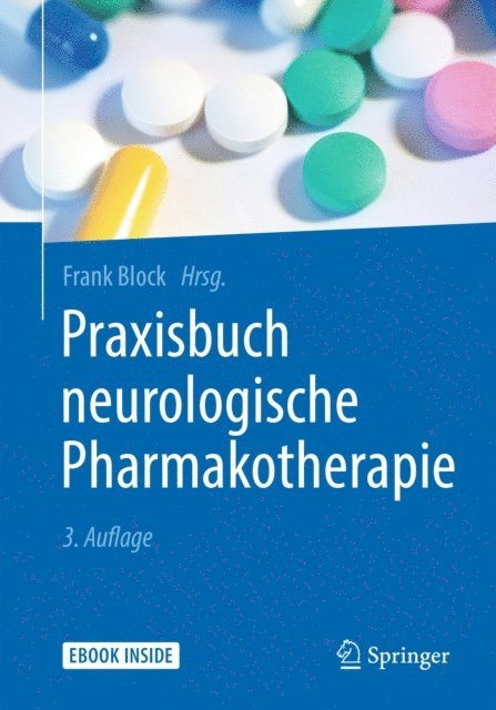 Frank Block - Praxisbuch neurologische Pharmakotherapie, E-bok