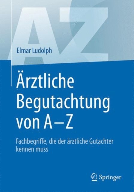 Elmar Ludolph - Ärztliche Begutachtung von A - Z, E-bok