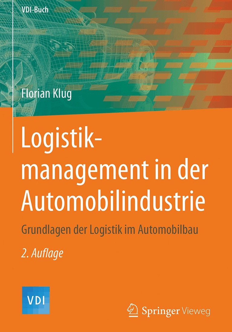 Florian Klug - Logistikmanagement in der Automobilindustrie, Inbunden