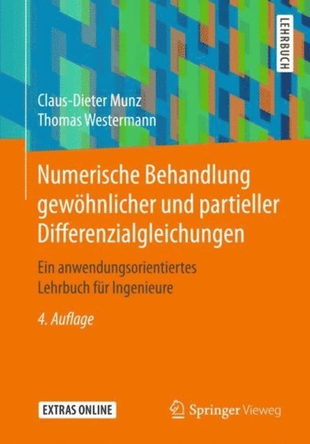 Thomas Westermann, Claus-Dieter Munz - Numerische Behandlung gewöhnlicher und partieller Differenzialgleichungen, E-bok