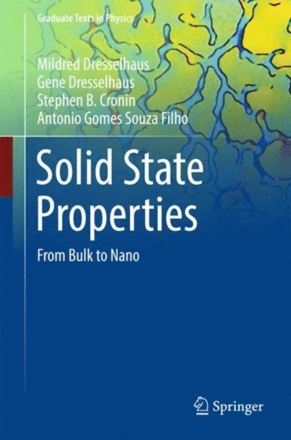 Antonio Gomes Souza Filho, Stephen B. Cronin, Gene Dresselhaus, Mildred Dresselhaus - Solid State Properties, E-bok