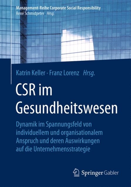 Franz Lorenz, Katrin Keller - CSR im Gesundheitswesen, E-bok