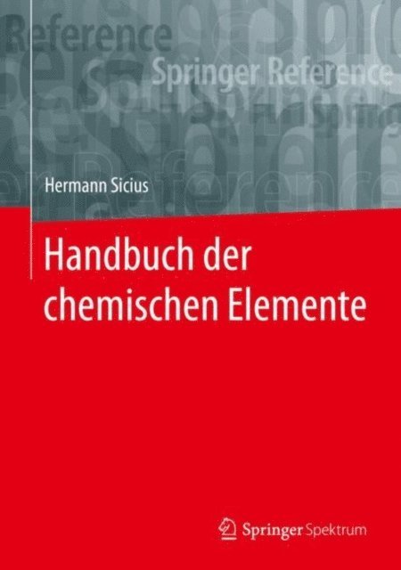 Hermann Sicius - Handbuch der chemischen Elemente, E-bok