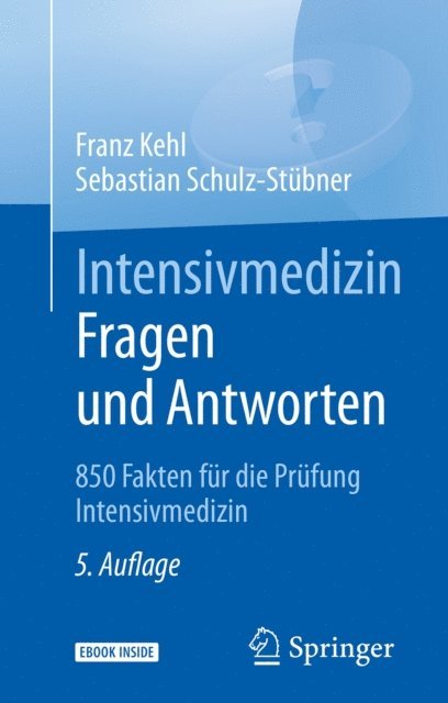 Sebastian Schulz-Stubner, Franz Kehl - Intensivmedizin Fragen und Antworten, E-bok