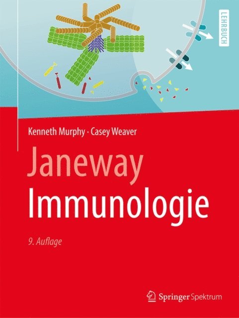 Casey Weaver, Kenneth Murphy - Janeway Immunologie, E-bok