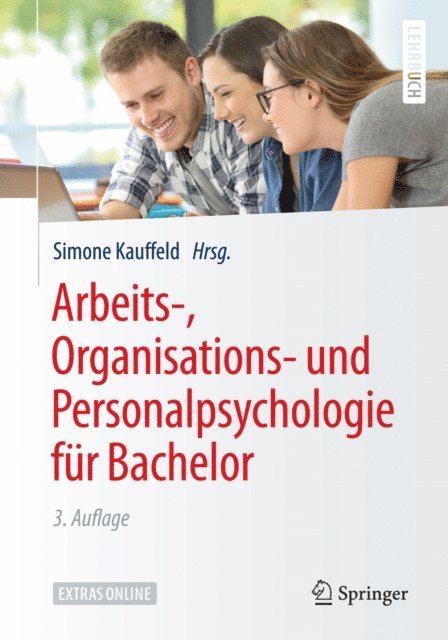 Simone Kauffeld - Arbeits-, Organisations- und Personalpsychologie für Bachelor, E-bok