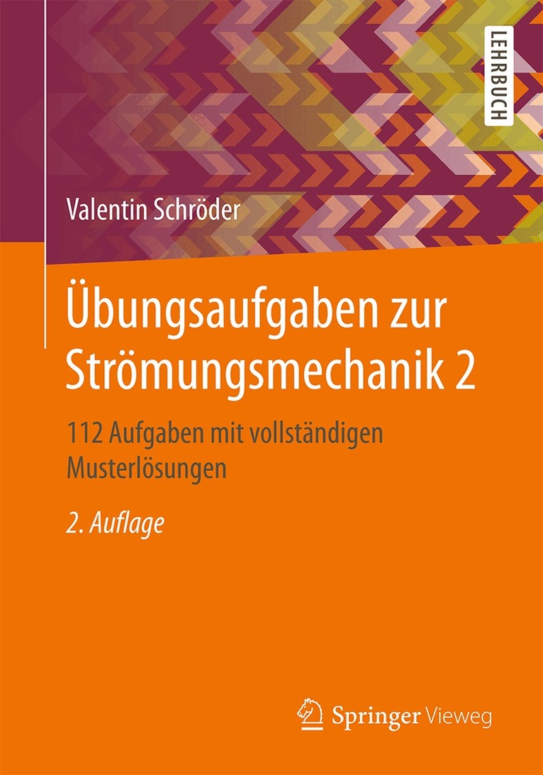 Valentin Schröder - Übungsaufgaben zur Strömungsmechanik 2, Häftad