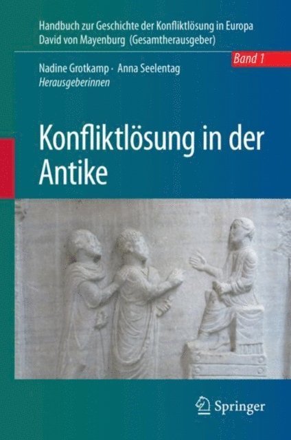 Anna Seelentag, Nadine Grotkamp - Konfliktlösung in der Antike, E-bok