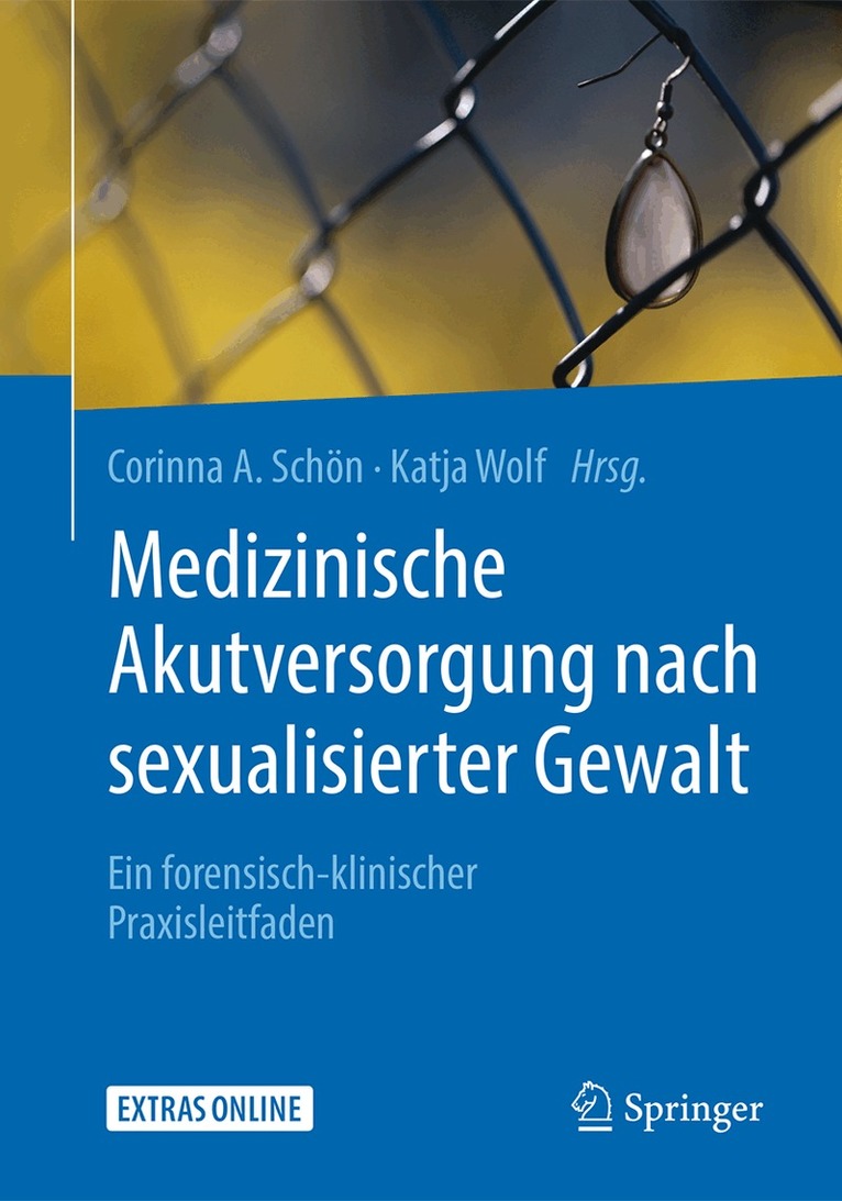 Corinna A. Schön, Katja Wolf - Medizinische Akutversorgung nach sexualisierter Gewalt, Häftad
