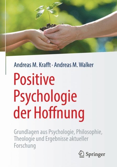 Andreas M. Walker, Andreas M. Krafft - Positive Psychologie der Hoffnung, E-bok