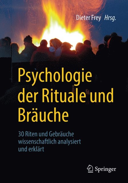 Dieter Frey - Psychologie der Rituale und Bräuche, E-bok