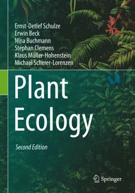Michael Scherer-Lorenzen, Klaus Muller-Hohenstein, Stephan Clemens, Nina Buchmann, Erwin Beck, Ernst-Detlef Schulze - Plant Ecology, E-bok