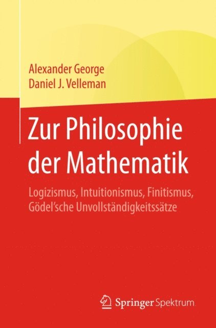 Daniel J. Velleman, Alexander George - Zur Philosophie der Mathematik, E-bok