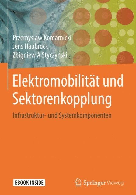 Zbigniew A Styczynski, Jens Haubrock, Przemyslaw Komarnicki - Elektromobilität und Sektorenkopplung, E-bok