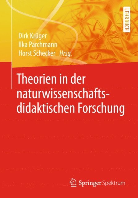 Horst Schecker, Ilka Parchmann, Dirk Kruger - Theorien in der naturwissenschaftsdidaktischen Forschung, E-bok