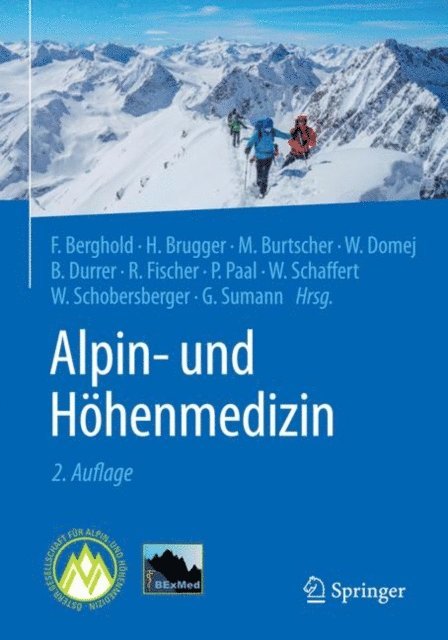 Gunther Sumann, Wolfgang Schobersberger, Wolfgang Schaffert, Peter Paal, Rainald Fischer, Bruno Durrer, Wolfgang Domej, Martin Burtscher, Hermann Brugger, Franz Berghold - Alpin- und Höhenmedizin, E-bok