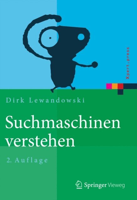 Dirk Lewandowski - Suchmaschinen verstehen, E-bok