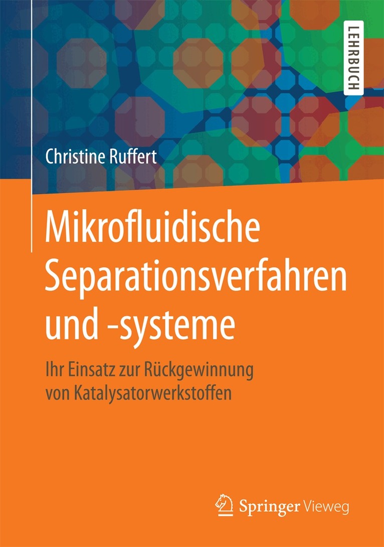 Christine Ruffert - Mikrofluidische Separationsverfahren und -systeme, Inbunden