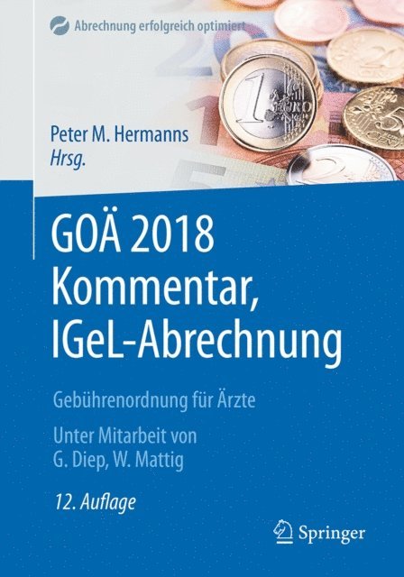 Peter M. Hermanns - GOÄ 2018 Kommentar, IGeL-Abrechnung, E-bok